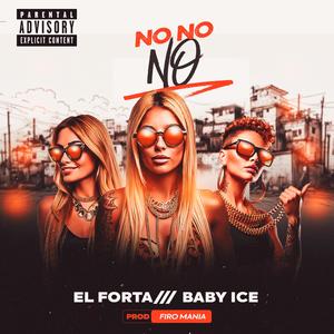NO NO NO (feat. EL Forta)