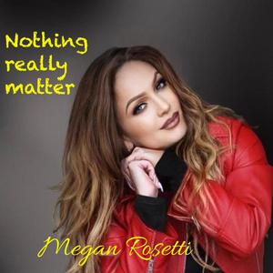 Nothing really matter