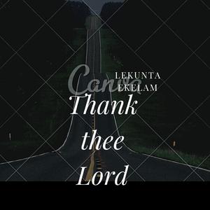 Thank Thee Lord