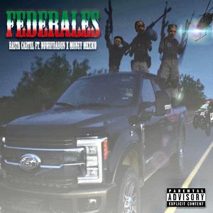 Federales (feat. NowayDaDon & Money Mexico)