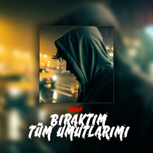 Bıraktım Tüm Umutlarımı