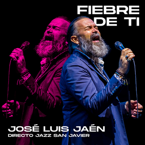 Fiebre de ti (En Directo Jazz San Javier)