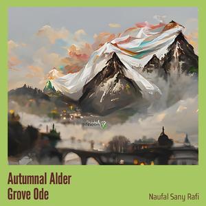 Autumnal Alder Grove Ode