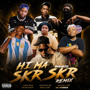 Hi Ma Skr Skr (Remix)