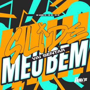 Slide Vai Sentar Meu Bem