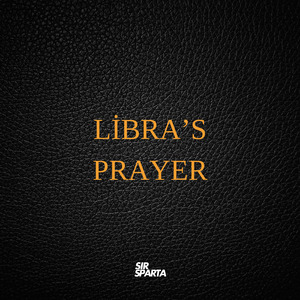 Libra’s Prayer