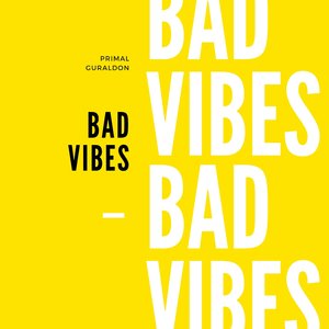Bad Vibes