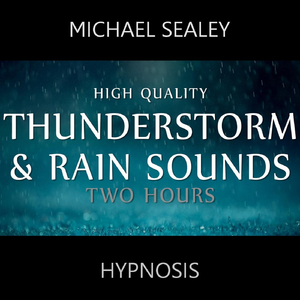 High Quality Thunderstorm & Rain Sounds (Two Hours)
