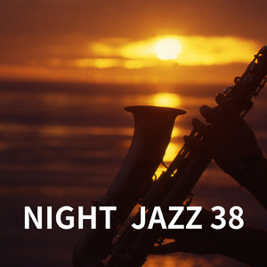 ナイトジャズ 38
