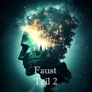 Faust: Ein ewiges Streben