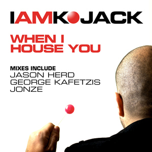When I House You (Original Mix)