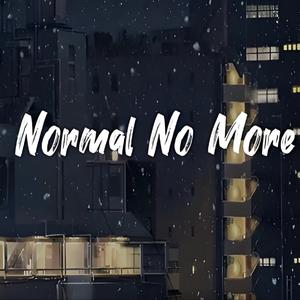 Normal No More（不再平庸）