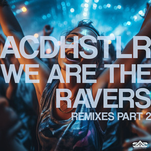 We Are the Ravers (Yūsen's Dim Light Remix)