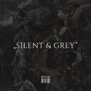 Silent & Grey