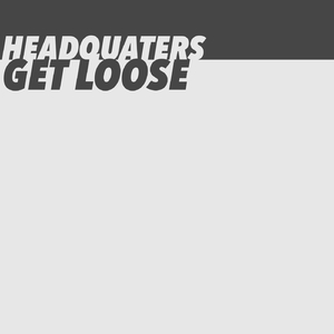 Get Loose (Original Mix)