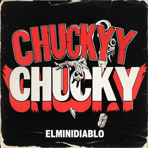 CHUCKYY (ELMINIDIABLO)