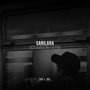 Sarılara Boyamışsın Saçını