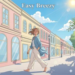 홀가분한 기분(Easy Breezy)
