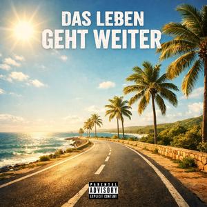 Das Leben geht weiter