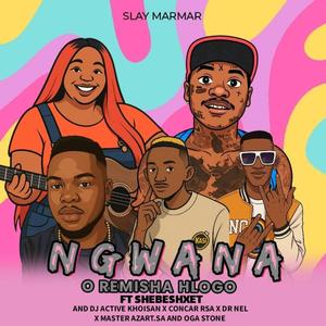Ngwana O Remisa Hlogo (feat. Dr Nel, Shebeshxt, Dj Active Khoisan, Concar RSA, Master Azart & Orga Stone)