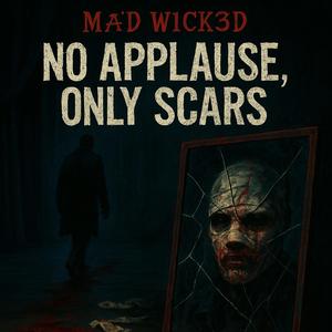 No Applause Only Scars