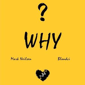 WHY (feat. Mark Neilsen)