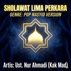 SHOLAWAT LIMA PERKARA (Pop Nasyid Version)