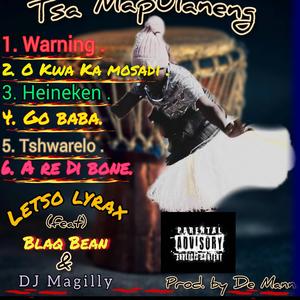 O Kwa ka mosadi. (feat. Letso lyrax & Blaq Bean)