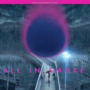 All in Smoke