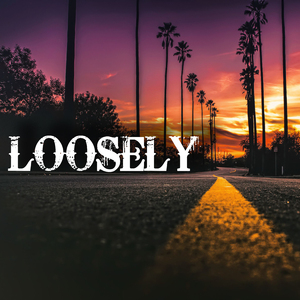 Loosely