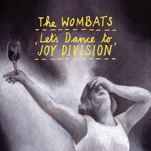 Let's Dance to Joy Division (Full Length Version)