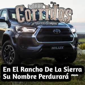 En el rancho de la sierra su nombre perdurará