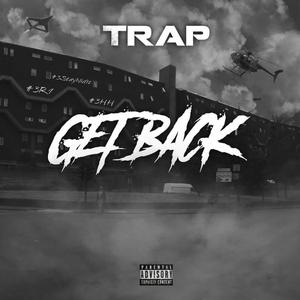 Trap Get Back