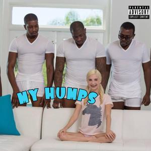 My humps (feat. JDOTBANDZZZ)
