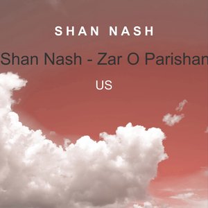 Zar O Parishan (Shan Nash & Pedram Remix)