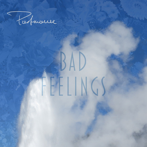 Bad Feelings