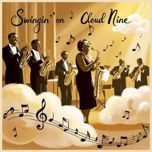 Swingin’ on Cloud Nine