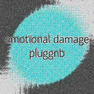 emotional damage pluggnb