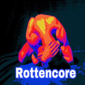 Rottencore