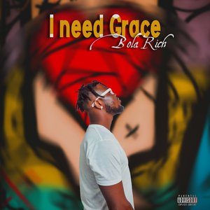 I Need Grace