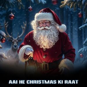 AAI HE CHRISTMAS KI RAATI T'S CHRISTMAS, EVE |2025