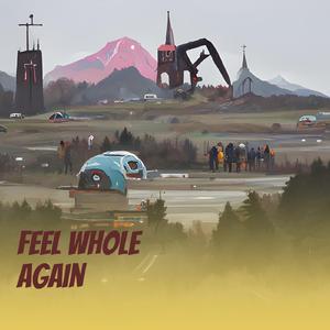 Feel Whole Again