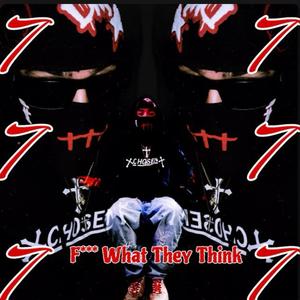 F**k What They Think