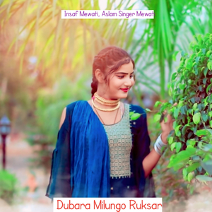 Dubara Milungo Ruksar