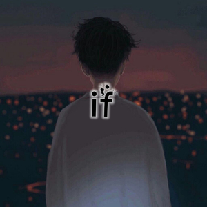 if（翻自 丁可）