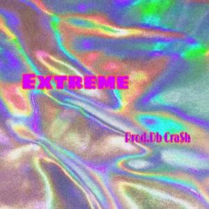 Extreme(Prod.Db Cra$h)