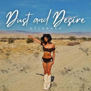 Dust and Desire