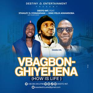 Vbagbonghiyehena (De Young Icon) [How is Life]
