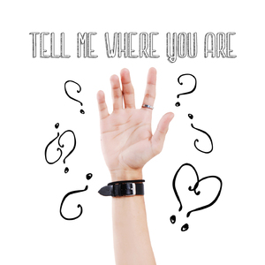 Tell Me Where You Are