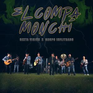 El Compa Monchi (feat. Grupo Infiltrado)